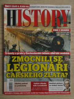 HISTORY REVUE 12/2024, ČASOPIS O HISTORII, ZMOCNILI SE LEGIONÁŘI CARSKÉHO ZLATA?