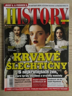 HISTORY REVUE 6/2025, ČASOPIS O HISTORII, KRVAVÉ ŠLECHTIČNY: 5 NEJKRUTĚJŠÍCH ŽEN, KTERÉ TÝRALY SLUŽEBNÉ A VRAŽDILY MANŽELY