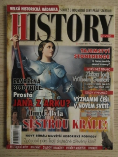 HISTORY REVUE 1/2010, ČASOPIS O HISTORII, ZAVRŽENÁ BOJOVNICE: PROSTÁ JANA Z ARKU?