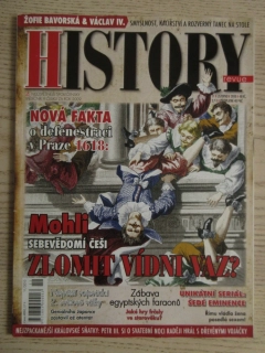 HISTORY REVUE 11/2010, ČASOPIS O HISTORII, NOVÁ FAKTA O DEFENESTRACI V PRAZE 1618: MOHLI SEBEVĚDOMÍ ČEŠI ZLOMIT VÍDNI VAZ?
