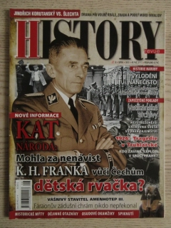 HISTORY REVUE 8/2012, ČASOPIS O HISTORII, KAT NÁRODA: MOHLA ZA NENÁVIST K. H. FRANKA VŮČI ČECHŮM DĚTSKÁ RVAČKA?
