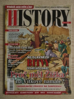 HISTORY REVUE 9/2012, ČASOPIS O HISTORII, NEJSLAVNĚJŠÍ BITVY ČESKÉ HISTORIE: PROČ MĚL ŽIŽKA NA VÍTKOVĚ NAMÁLE?