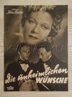DIE UNHEIMLICHEN WÜNSCHE, H. HOLT, O. TSCHECHOWA, P. DAHLKE, FILM NĚM. ŘÍŠE, FILM KURIER VBŠ Č. 2975