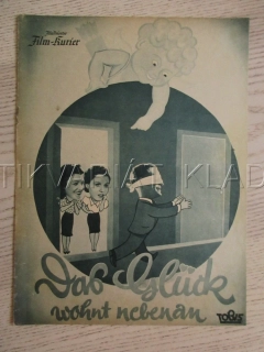 ŠTĚSTÍ BYDLÍ OPODÁL, M. ANDERGAST, W. ALBACH-RETTY, O. HOLZMANN, FILM NĚM. ŘÍŠE, FILM KURIER VBŠ Č. 3014