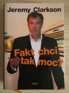 FAKT CHCI TAK MOC?, JEREMY CLARKSON, **an