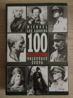 100 NEJVLIVNĚJŠÍCH VOJEVŮDCŮ SVĚTA, MICHAEL LEE LANNING, **an