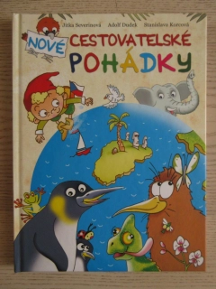 NOVÉ CESTOVATELSKÉ POHÁDKY, JITKA SEVERINOVÁ, ADOLF DUDEK, STANISLAVA KORCOVÁ, **an