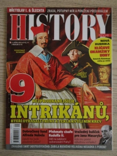 HISTORY REVUE 5/2014, ČASOPIS O HISTORII, 9 NEJPROLHANĚJŠÍCH INTRIKÁNŮ, KTEŘÍ OTŘÁSALI TRŮNY A TEKLA KVŮLI NIM KREV