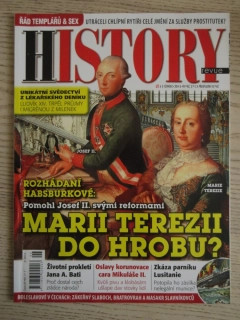 HISTORY REVUE 6/2014, ČASOPIS O HISTORII, POMOHL JOSEF II. SVÝMI REFORMAMI MARII TEREZII DO HROBU?