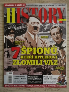 HISTORY REVUE 2/2019, ČASOPIS O HISTORII, 7 ŠPIONŮ, KTEŘÍ HITLEROVI ZLOMILI VAZ