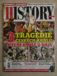 HISTORY REVUE 6/2019, ČASOPIS O HISTORII, 3 TRAGÉDIE ČESKÝCH KRÁLŮ, KTEŘÍ PADLI V BOJI