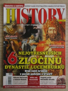 HISTORY REVUE 8/2020, ČASOPIS O HISTORII, 6 NEJOTŘESNĚJŠÍCH ZLOČINŮ DYNASTIE LUCEMBURKŮ