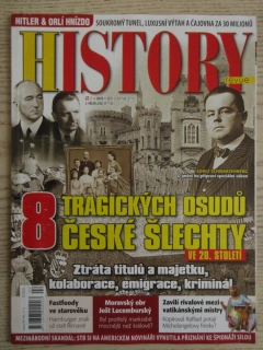 HISTORY REVUE 2/2021, ČASOPIS O HISTORII, 8 TRAGICKÝCH OSUDŮ ČESKÉ ŠLECHTY VE 20. STOLETÍ