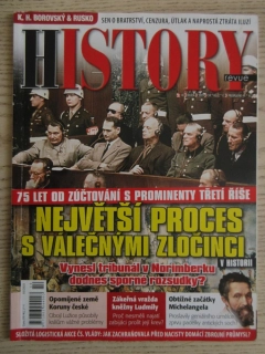 HISTORY REVUE 10/2021, ČASOPIS O HISTORII, NEJVĚTŠÍ PROCES S VÁLEČNÝMI ZLOČINCI V HISTORII