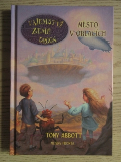 TAJEMSTVÍ ZEMĚ DRÚÚN, MĚSTO V OBLACÍCH, TONY ABBOTT, **an