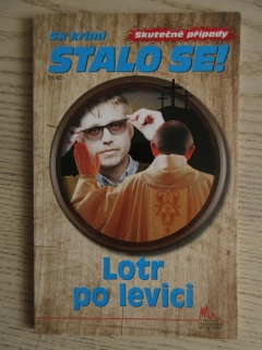 STALO SE!, 6X KRIMI, LOTR PO LEVICI, **an
