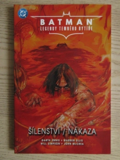 BATMAN: LEGENDY TEMNÉHO RYTÍŘE, ŠÍLENSTVÍ / NÁKAZA, KOMIKS DC COMICS,**an
