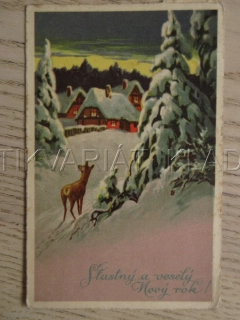 ŠŤASTNÉ A VESELÝ NOVÝ ROK!, CHALUPA, SNÍH, SRNKA, POHLEDNICE 1555