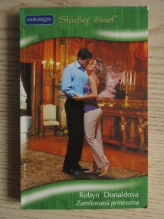 ZAMILOVANÁ PRINCEZNA, ROBYN DONALDOVÁ, **an