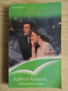 MILIONÁŘOVA LÁSKA, KATHRYN ROSSOVÁ, **an