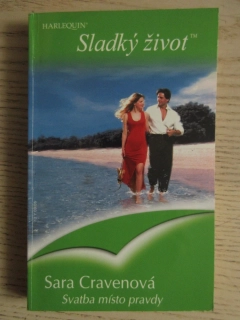SVATBA MÍSTO PRAVDY, SARA CRAVENOVÁ, **an