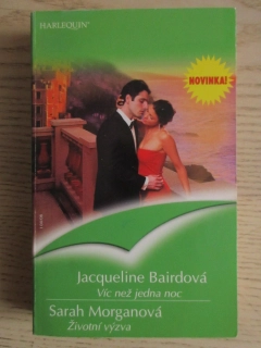 VÍC NEŽ JEDNA NOC, JACQUELINE BARDOVÁ, ŽIVOTNÍ VÝZVA, SARAH MORGANOVÁ, **an