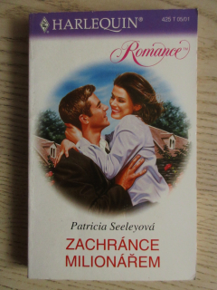 ZACHRÁNCE MILIONÁŘEM, PATRICIA SEELEYOVÁ, **an