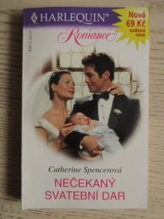 NEČEKANÝ SVATEBNÍ DAR, CATHERINE SPENCEROVÁ, **an