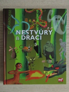 NESTVŮRY A DRACI, MŮJ LAROUSSE, **an