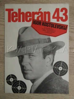 TEHERÁN 43, I. KOSTOLEVSKIJ, FOTOSKA FILM SSSR / FR 15505