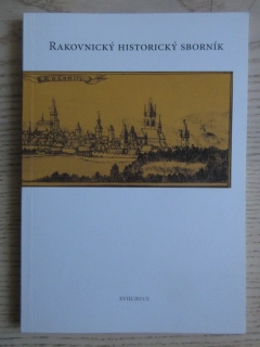 RAKOVNICKÝ HISTORICKÝ SBORNÍK, XVIII/2021/2, RAKOVNÍK, **an
