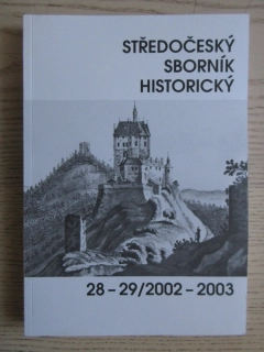 STŘEDOČESKÝ SBORNÍK HISTORICKÝ, 28-29/2002-2003, **an