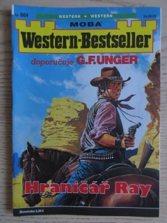 HRANIČÁŘ RAY, SV. 664, DOPORUČUJE G. F. UNGER, WESTERN-BESTSELLER, RODOKAPS, **an