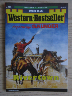 RIVERTOWN, SV. 703, DOPORUČUJE G. F. UNGER, WESTERN-BESTSELLER, RODOKAPS, **an