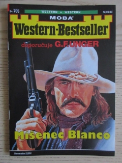 MÍŠENEC BLANCO, SV. 705, DOPORUČUJE G. F. UNGER, WESTERN-BESTSELLER, RODOKAPS, **an