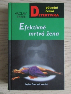 EFEKTIVNĚ MRTVÁ ŽENA, VÁCLAV ERBEN, **an