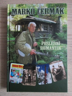 POSLEDNÍ ROMANTIK, MARKO ČERMÁK, **an