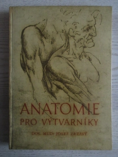 ANATOMIE PRO VÝTVARNÍKY, JOSEF ZRZAVÝ, **an