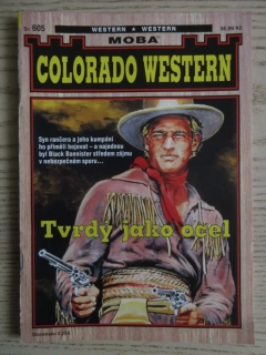 TVRDÝ JAKO OCEL, SV. 605, G. F. UNGER, J. KIRBY, COLORADO WESTERN, **an