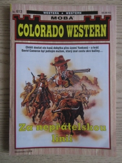 ZA NEPŘÁTELSKOU LINIÍ, SV. 613, G. F. UNGER, J. KIRBY, COLORADO WESTERN, **an