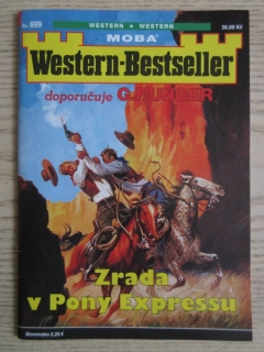 ZRADA V PONY EXPRESSU, SV. 699, DOPORUČUJE G. F. UNGER, WESTERN-BESTSELLER, RODOKAPS, **an