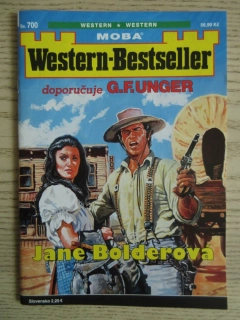 JANE BOLDEROVÁ, SV. 700, DOPORUČUJE G. F. UNGER, WESTERN-BESTSELLER, RODOKAPS, **an