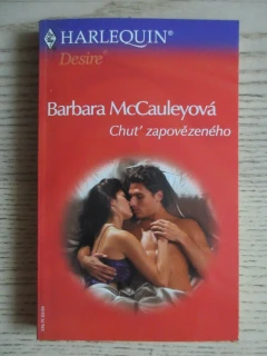 CHUŤ ZAPOVĚZENÉHO, BARBARA MCCAULEYOVÁ, **an