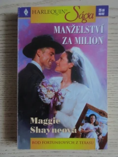 MANŽELSTVÍ ZA MILION, MAGGIE SHAYNEOVÁ, **an
