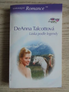 LÁSKA PODLE LEGENDY, DEANNA TALCOTTOVÁ, **an