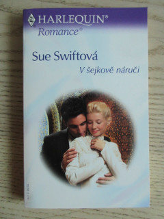 V ŠEJKOVĚ NÁRUČI, SUE SWIFTOVÁ, **an