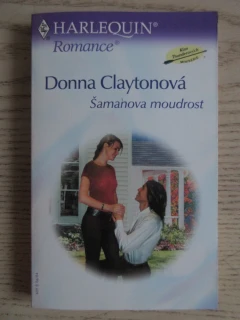 ŠAMANOVA MOUDROST, DONNA CLAYTONOVÁ, **an