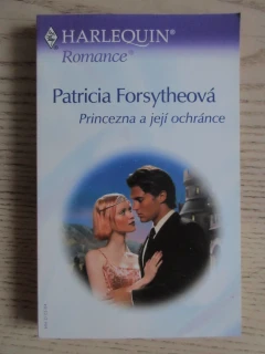 PRINCEZNA A JEJÍ OCHRÁNCE, PATRICIA FORSYTHEOVÁ, **an