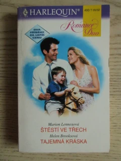 ŠTĚSTÍ VE TŘECH, MARION LENNOXOVÁ, TAJEMNÁ KRÁSKA, HELEN BROOKSOVÁ, **an