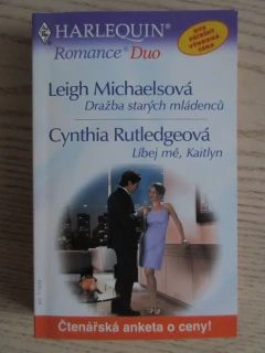 DRAŽBA STARÝCH MLÁDENCŮ, LEIGH MICHAELSOVÁ, LÍBEJ MĚ, KAITLYN, CYNTHIA RUTHLEDGEOVÁ, **an